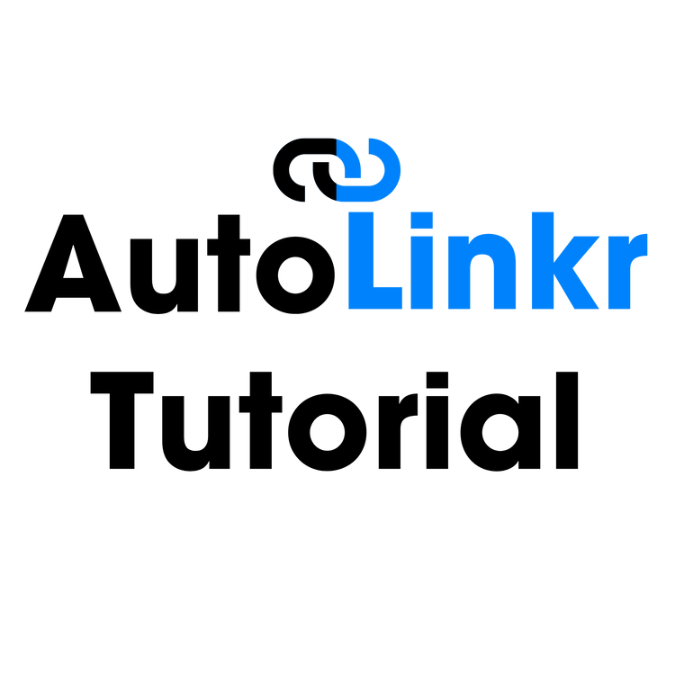 AutoLinkr Pro Tutorial